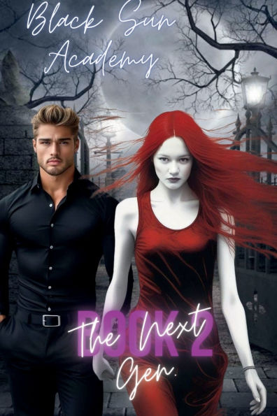 Black Sun Academy: Next Gen. (Book 2):