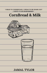 Cornbread & Milk