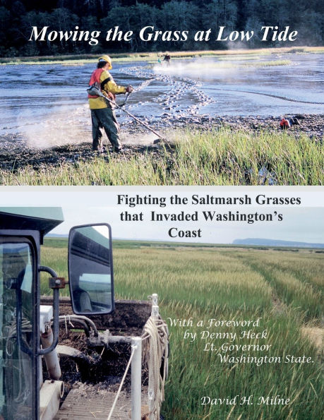Mowing the Grass at Low Tide: Fighting the Saltmarsh Grasses that Invaded Washington's Coast