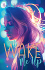 Wake Me Up