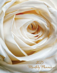 Title: 2025 Monthly Planner (White Rose): A Goal-Setting Monthly Planner for Productivity, with Reflection and Note Pages (Floral Cover), Author: Angela Carranza