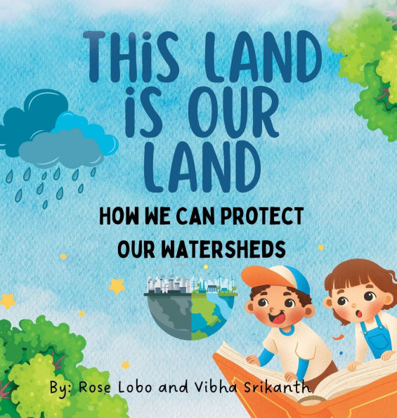 This Land Is Our Land: How We Can Protect Watersheds: