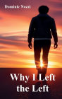 Why I Left the Left: My Political Journey in the 2020s