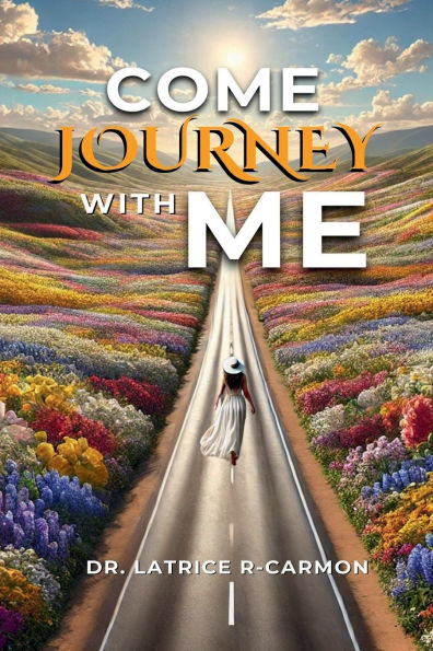 Come Journey With Me