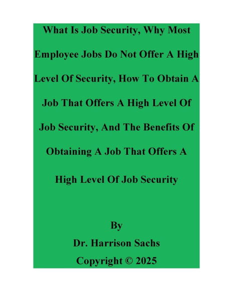 What Is Job Security And How To Obtain A That Offers High Level Of