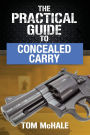 The Practical Guide to Concealed Carry