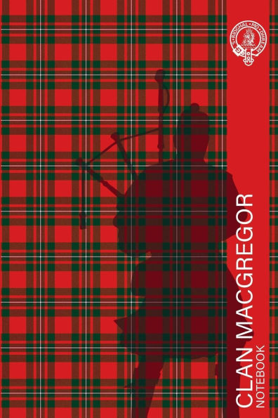 Scottish Clan Notebook: Clan MacGregor