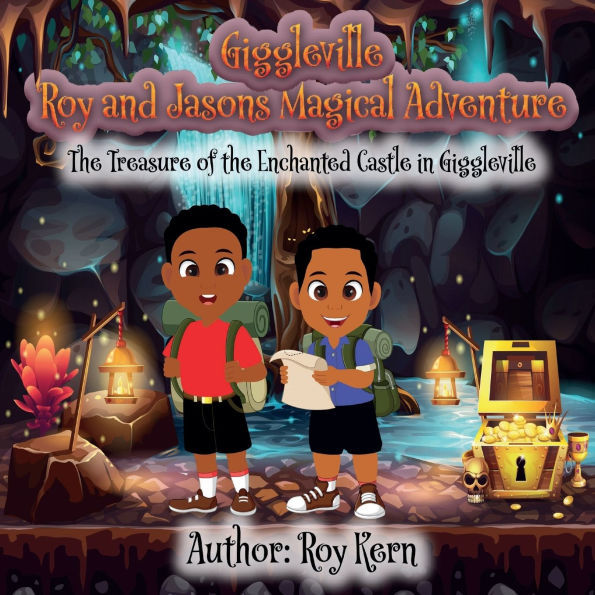 Giggleville Roy and Jasons Magical Adventure: the Treasure of Enchanted Castle