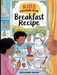 Title: Yummy Morning: A Breakfast Coloring Adventure: Delicious Fun for Little Chefs Ages 3-18+:, Author: Asheeki Walters