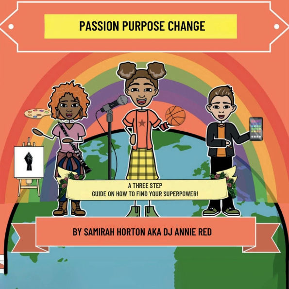 Passion Purpose Change
