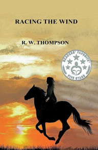 Pdf ebooks to download Racing The Wind 9798341871359 CHM MOBI RTF by R. W. Thompson