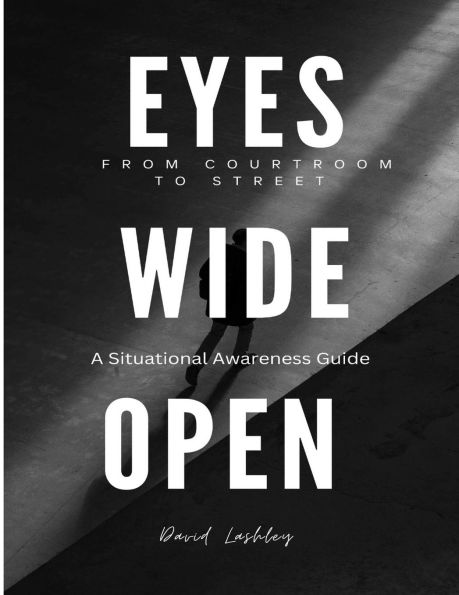 Eyes Wide Open: Courtroom to Street: