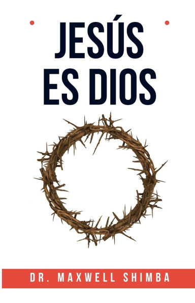 Jesús es Dios