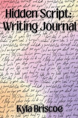 Hidden Script: Daily Writing Journal:Unlock Your Inner Voice and Write the Story Only You Can Tell