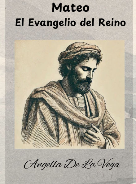 Mateo: El Evangelio del Reino: