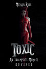 Toxic: An incomplete memoir: