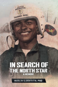 Title: In Search of the North Star, Author: Marlin S. Griffith