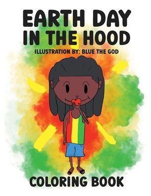 Earth Day In The Hood (Coloring Book)