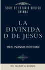 La Divinidad de Jesús en el Evangelio de Juan
