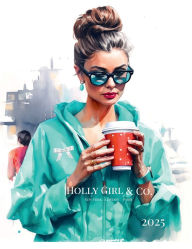 Title: 2025 Holly Girl & Co. Watercolor Planner: 8.5 x11 , 150 Pages Dated Monthly Weekly Planner, Author: Monique Layzell