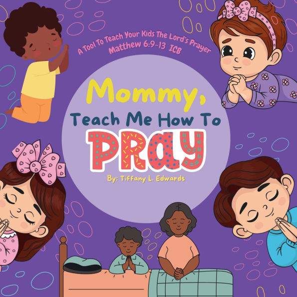 Mommy, Teach Me How to Pray
