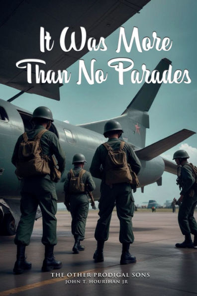 It Was More Than No Parades: The Other Prodigal Sons