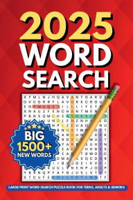 Title: 2025 Word Search: Large Print Word Search Puzzles for Adults, Teens, and Seniors, Author: Krw Media Publishing