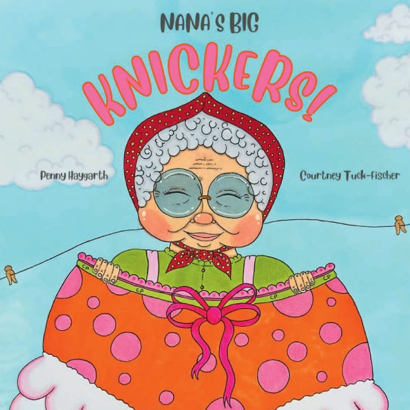 Nana's Big Knickers