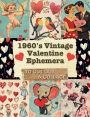 1960's Vintage Valentine Ephemera: 180+ Pieces of Ephemera for Junk Journals, Scrapbooks, Mixed Media and Collage
