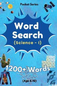 Title: Pocket Word Search Fun Puzzle book for Kids Age 6-12 yrs. with Science Theme!: Learn, gain knowledge and build confidence about science topics with this handy book to carry and solve on the move!, Author: Hallaverse Llc