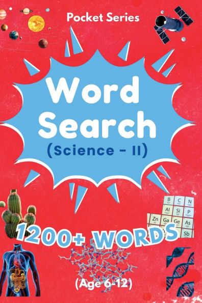 Pocket Series - Word Search Fun Puzzle book for Kids Age 6-12 yrs - Science II: Learn, gain knowledge and build confidence on science topics with this pocket book and solve on the move!