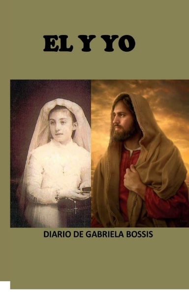 EL Y YO: DIARIO DE GABRIELA BOSSIS