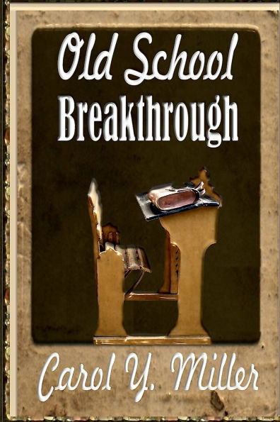 Old School Breakthrough