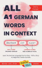 All A1 German Words in Context: Learn the German Language the Fun Way - With a Story for Beginners, Adults and Kids. Words are from Goethe and TELC exam