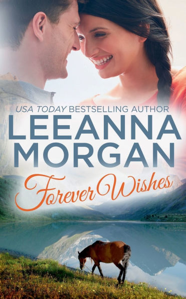 Forever Wishes (Montana Brides, Book 4): A Small Town Romance