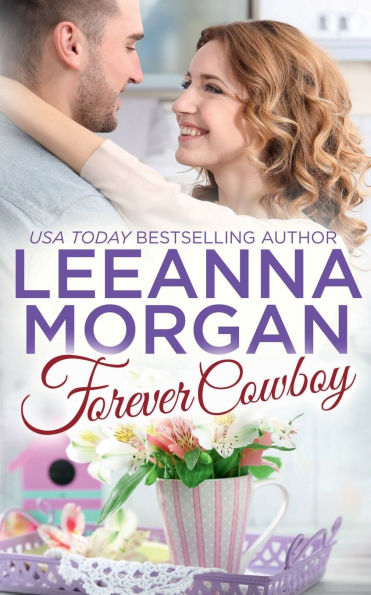 Forever Cowboy: A Small Town Romance