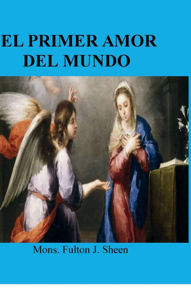 EL PRIMER AMOR DEL MUNDO