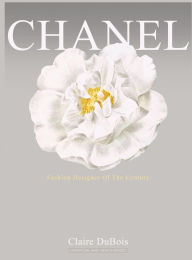 CHANEL: Fashion Designer Of The Century Biography Chanel