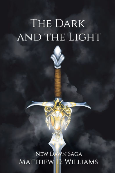 The Dark and the Light: New Dawn Saga