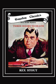 Read books online free no download no sign up THREE DOORS TO DEATH 9798341883277 iBook English version by Rex Stout, The Gunston Trust