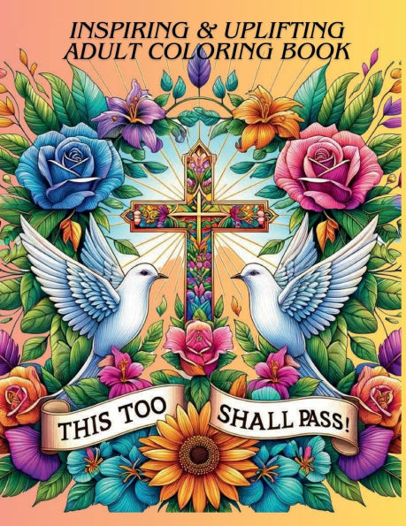 This Too Shall Pass Inspirational Adult Coloring Book