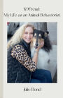 K9Freud: My Life as an Animal Behaviorist: