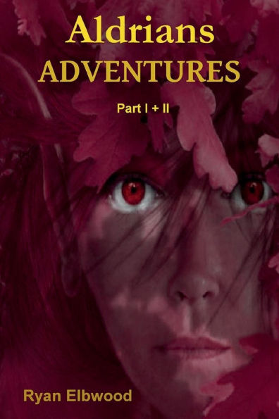 Aldrians ADVENTURES Part I + II