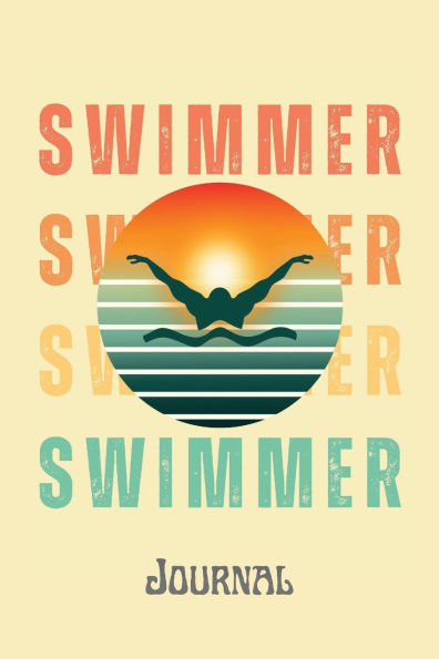 Swimmer Journal, Retro Butterfly: Butterflyer's Rock! you know who are...