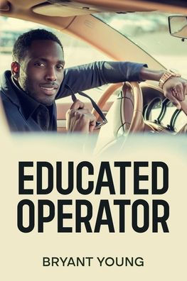 Educated Operator: Educated for the Streets