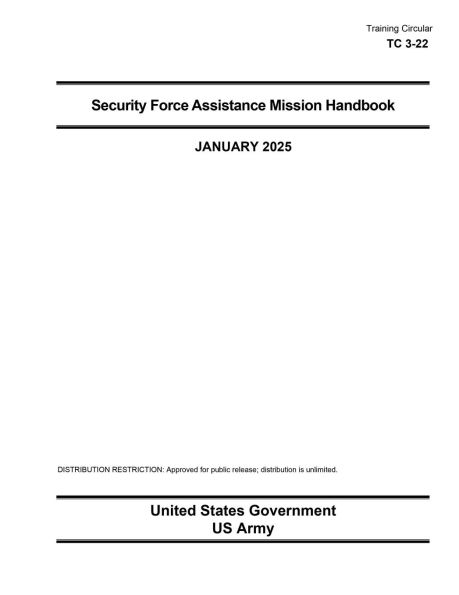 Training Circular TC 3-22 Security Force Assistance Mission Handbook January 2025