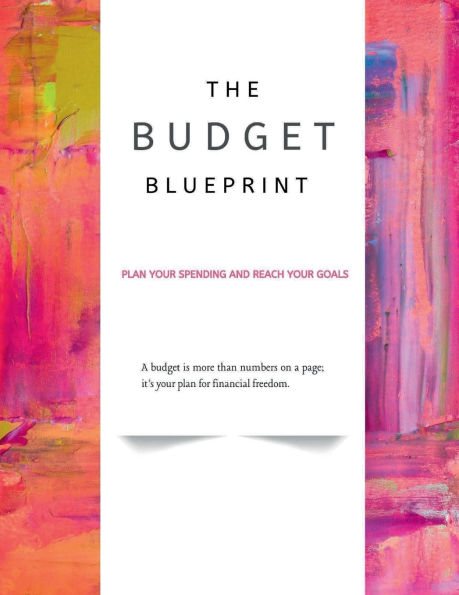 The Budget Blueprint