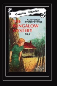Title: THE BUNGALOW MYSTERY - Nancy Drew Mystery Stories, Author: Carolyn Keene