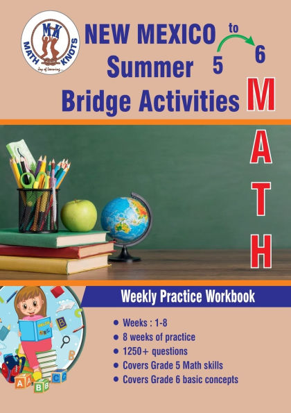 GRADES 5 to 6 : NEW MEXICO Summer Math Bridge Activities