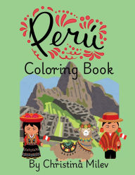 Title: Peru Coloring Book for kids, Author: Christina Milev